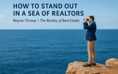 How to Stand Out in a Sea of REALTORS®